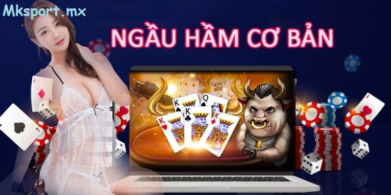 Luật chơi bài ngầu hầm tại Mk sport Anh em nên nắm bắt để dễ thắng